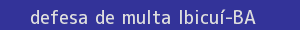 defesa/recurso de multa ibicuí