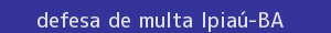 defesa/recurso de multa ipiaú