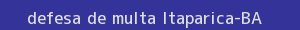 defesa/recurso de multa itaparica