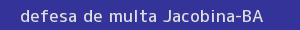defesa/recurso de multa jacobina
