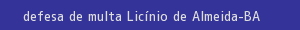 defesa/recurso de multa licínio de almeida