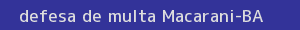 defesa/recurso de multa macarani