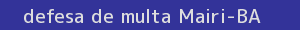 defesa/recurso de multa mairi