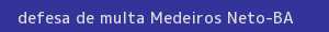 defesa/recurso de multa medeiros neto