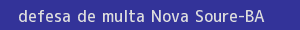 defesa/recurso de multa nova soure