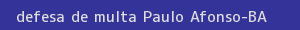 defesa/recurso de multa paulo afonso