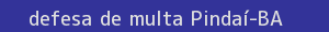 defesa/recurso de multa pindaí