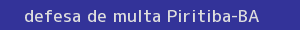 defesa/recurso de multa piritiba