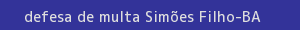 defesa/recurso de multa simões filho
