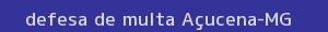 defesa/recurso de multa açucena