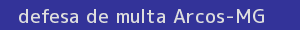 defesa/recurso de multa arcos