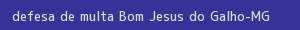 defesa/recurso de multa bom jesus do galho