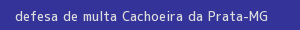 defesa/recurso de multa cachoeira da prata