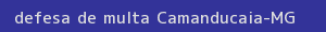 defesa/recurso de multa camanducaia