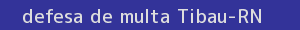 defesa/recurso de multa tibau