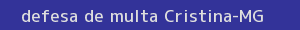 defesa/recurso de multa cristina