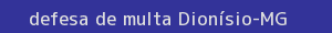 defesa/recurso de multa dionísio