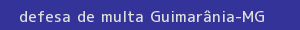 defesa/recurso de multa guimarânia