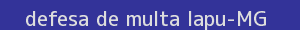 defesa/recurso de multa iapu