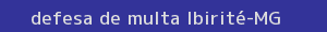 defesa/recurso de multa ibirité