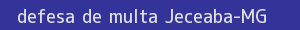 defesa/recurso de multa jeceaba