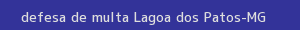 defesa/recurso de multa lagoa dos patos