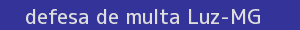 defesa/recurso de multa luz