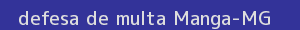 defesa/recurso de multa manga