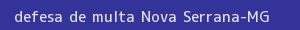 defesa/recurso de multa nova serrana