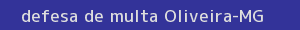 defesa/recurso de multa oliveira