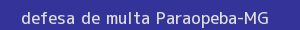 defesa/recurso de multa paraopeba