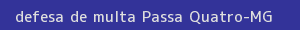 defesa/recurso de multa passa quatro