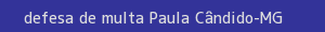 defesa/recurso de multa paula cândido