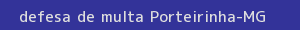 defesa/recurso de multa porteirinha