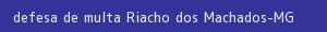 defesa/recurso de multa riacho dos machados
