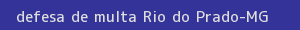 defesa/recurso de multa rio do prado
