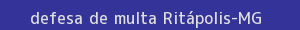 defesa/recurso de multa ritápolis