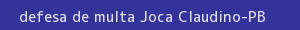 defesa/recurso de multa joca claudino