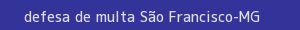 defesa/recurso de multa são francisco