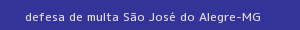 defesa/recurso de multa são josé do alegre