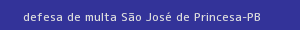 defesa/recurso de multa são josé de princesa