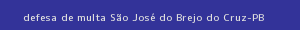 defesa/recurso de multa são josé do brejo do cruz