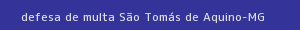 defesa/recurso de multa são tomás de aquino
