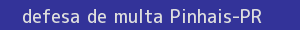 defesa/recurso de multa pinhais