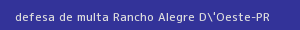 defesa/recurso de multa rancho alegre d'oeste