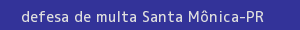 defesa/recurso de multa santa mônica