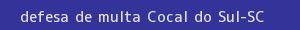 defesa/recurso de multa cocal do sul