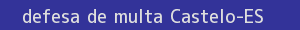 defesa/recurso de multa castelo