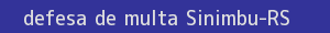defesa/recurso de multa sinimbu