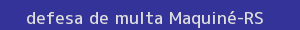 defesa/recurso de multa maquiné